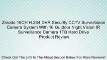 Zmodo 16CH H.264 DVR Security CCTV Surveillance Camera System With 16 Outdoor Night Vision IR Survei
