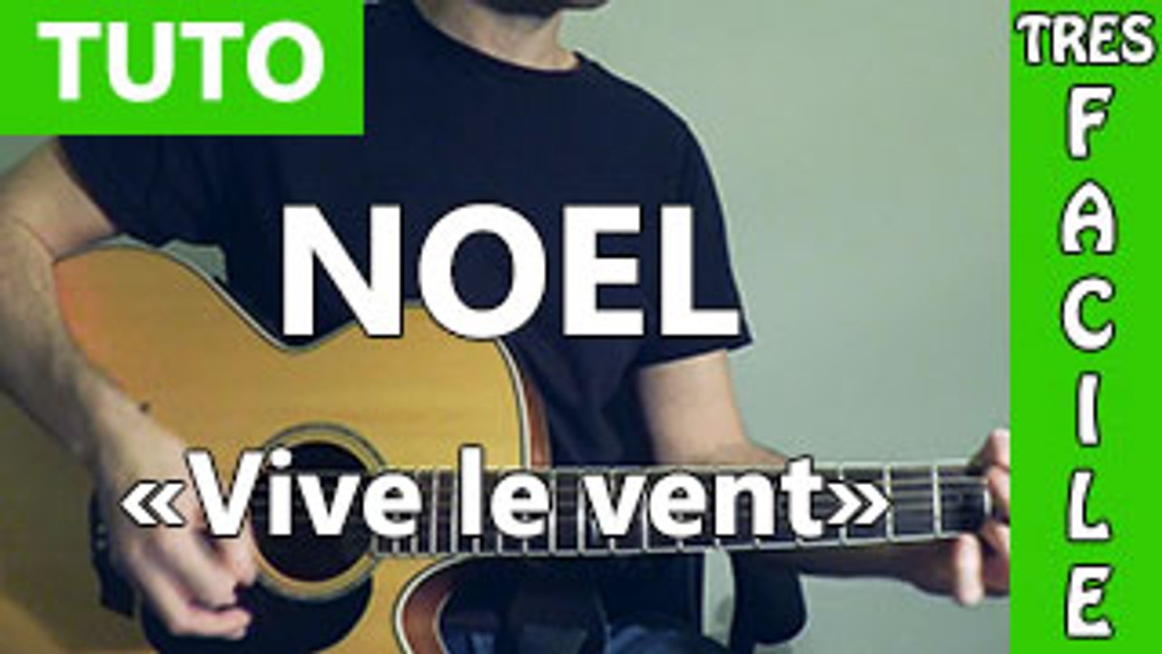 Chant de Noël - Vive le vent - Cours de Guitare ( Facile )