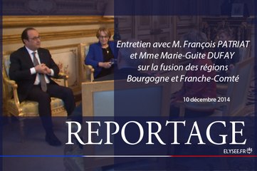 [REPORTAGE] Entretien avec M. François PATRIAT, Président du Conseil régional de Bourgogne et Mme Marie-Guite DUFAY, Présidente du Conseil régional de Franche-Comté