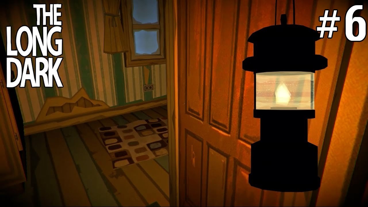 The Long Dark - Part 6 - House Sitting