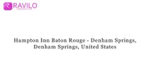 Hampton Inn Baton Rouge - Denham Springs, Denham Springs, United States