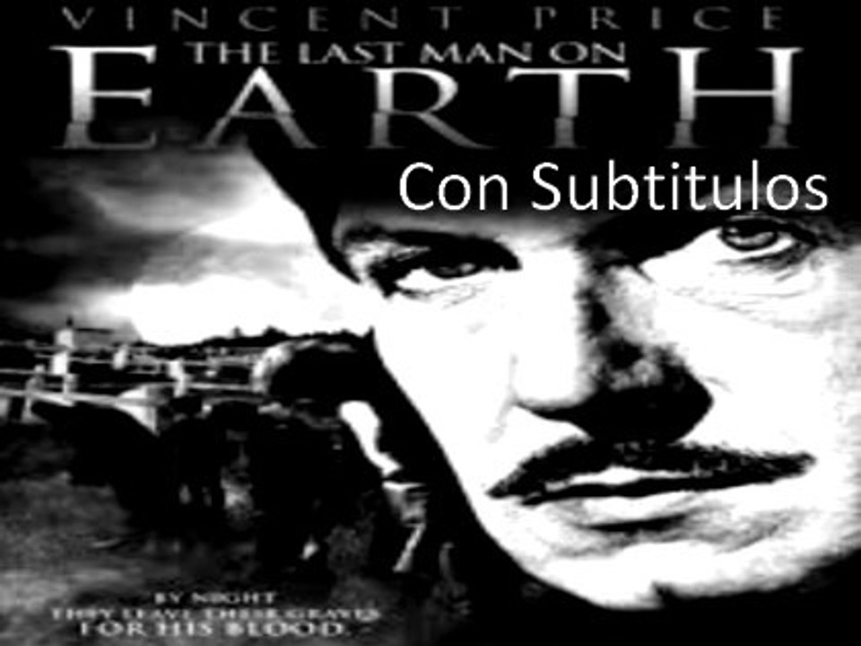 The Last Man on Earth [Subt]