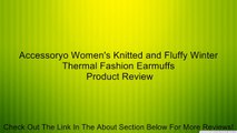 Accessoryo Women's Knitted and Fluffy Winter Thermal Fashion Earmuffs Review