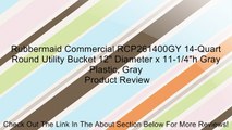 Rubbermaid Commercial RCP261400GY 14-Quart Round Utility Bucket 12