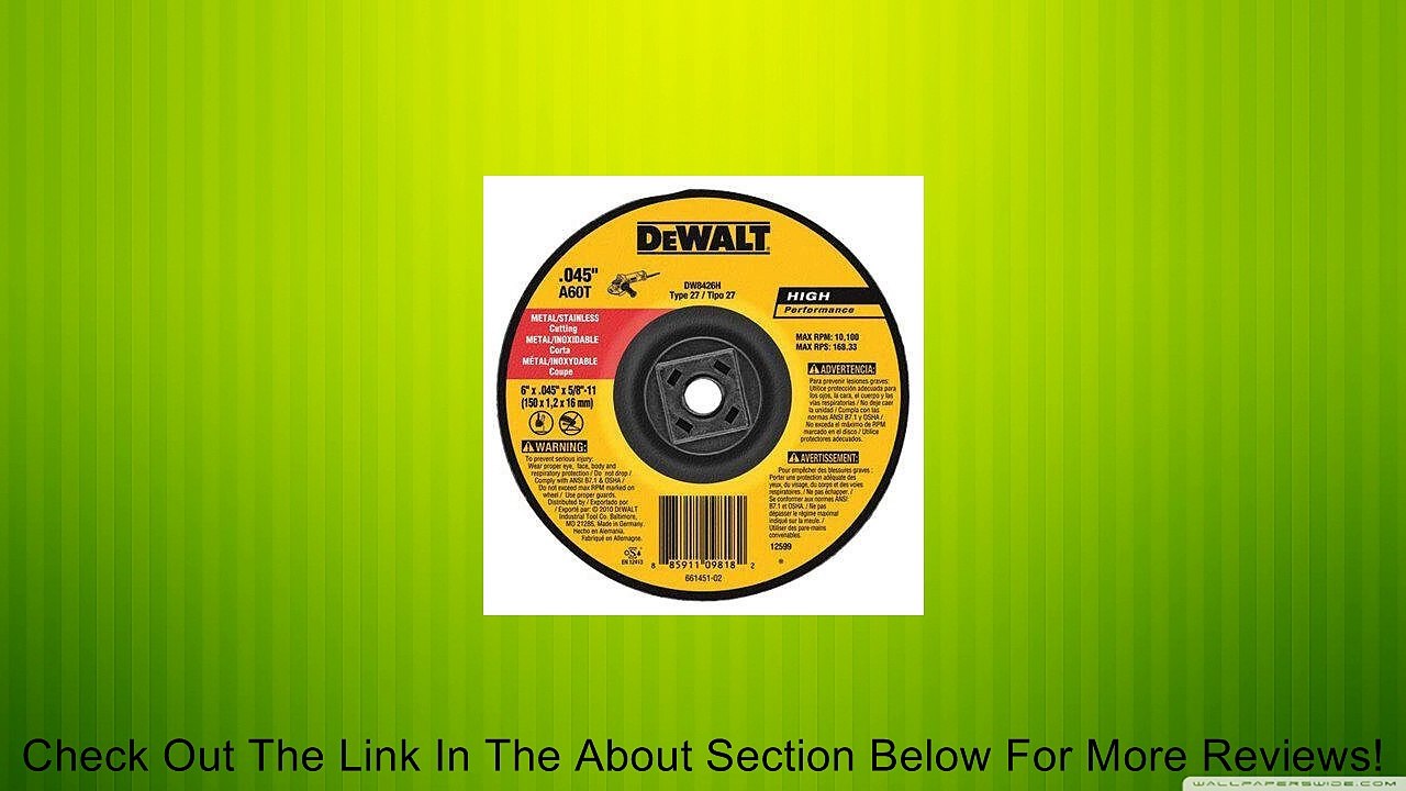 DEWALT DW8424H 4-1/2-Inch by 0.045-Inch by 5/8-Inch to 11-Inch Metal Cutting Wheel, 10-Pack Review