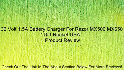 36 Volt 1.5A Battery Charger For Razor MX500 MX650 Dirt Rocket USA Review