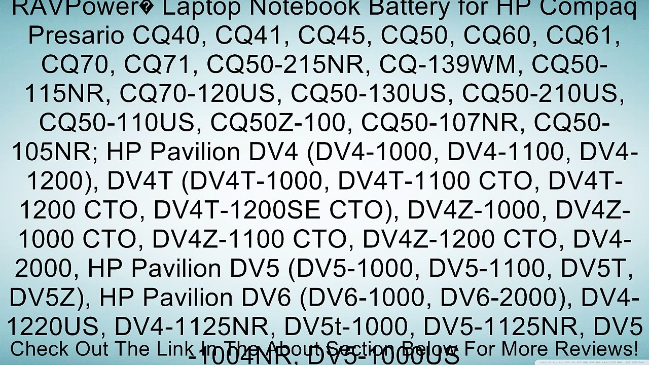 RAVPower� Laptop Notebook Battery for HP Compaq Presario CQ40, CQ41, CQ45, CQ50, CQ60, CQ61, CQ70, CQ71, CQ50-215NR, CQ-139WM, CQ50-115NR, CQ70-120US, CQ50-130US, CQ50-210US, CQ50-110US, CQ50Z-100, CQ50-107NR, CQ50-105NR; HP Pavilion DV4 (DV4-1000, DV4-11