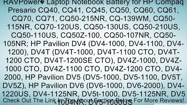 RAVPower� Laptop Notebook Battery for HP Compaq Presario CQ40, CQ41, CQ45, CQ50, CQ60, CQ61, CQ70, CQ71, CQ50-215NR, CQ-139WM, CQ50-115NR, CQ70-120US, CQ50-130US, CQ50-210US, CQ50-110US, CQ50Z-100, CQ50-107NR, CQ50-105NR; HP Pavilion DV4 (DV4-1000, DV4-11