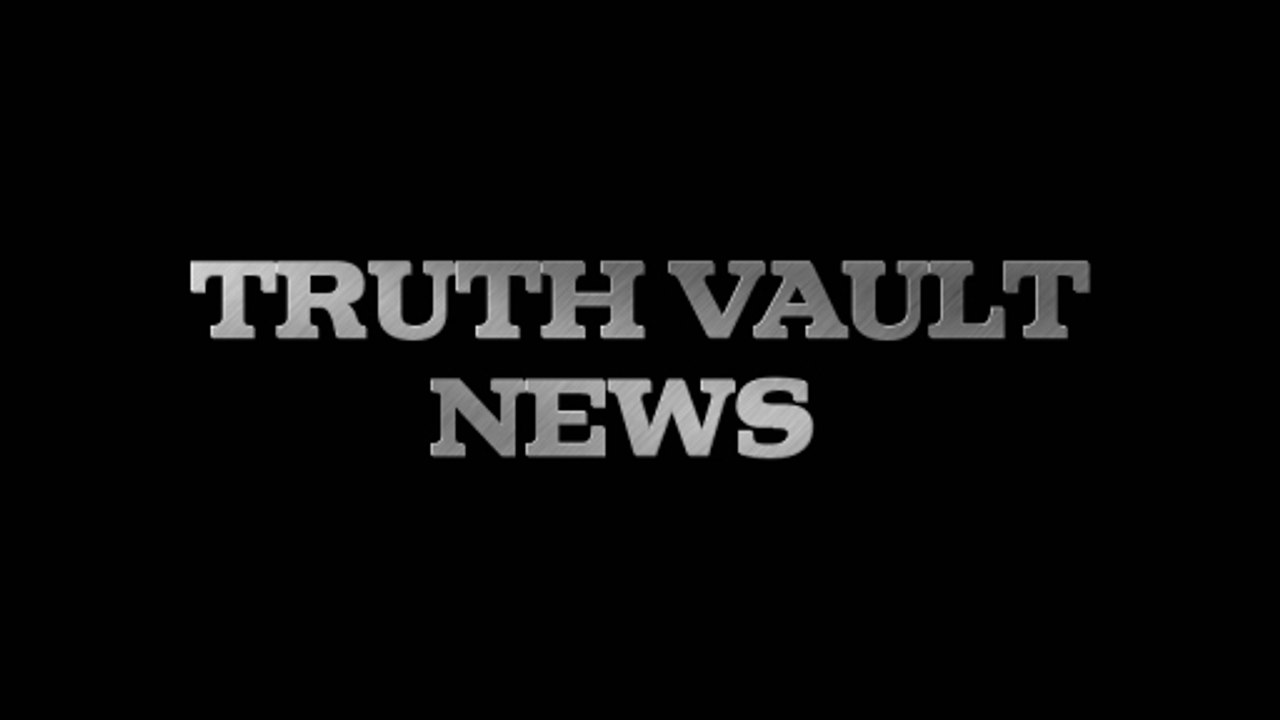 TRUTH VAULT NEWS