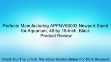 Perfecto Manufacturing APFNV90003 Newport Stand for Aquarium, 48 by 18-Inch, Black Review