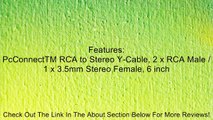 PcConnectTM RCA to Stereo Y-Cable, 2 x RCA Male / 1 x 3.5mm Stereo Female, 6 inch Review