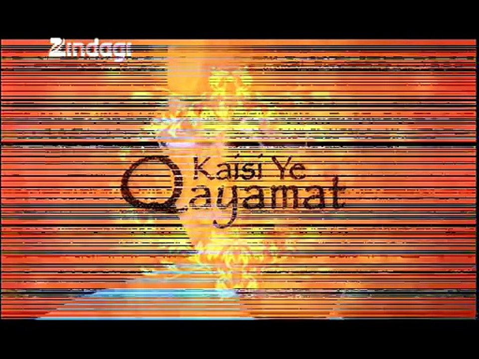 Kaisi Ye Qayamat Serial | Cinekhabar