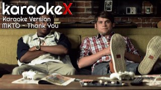 MKTO - Thank You Karaoke Version (KaraokeX)