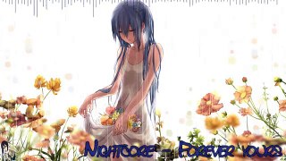 [HD] Nightcore - Forever yours