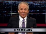 Real Time With Bill Maher_ New Rule - Lewis And Snark (HBO)