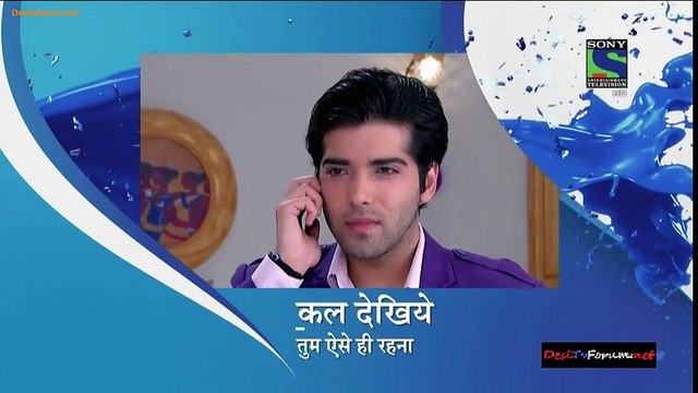 Tum Aise Hi Rehna [Precap Promo] 720p 12th December 2014 Video Watch Online HD - DesiTvForum – No.1 Indian Television & Bollywood Portal