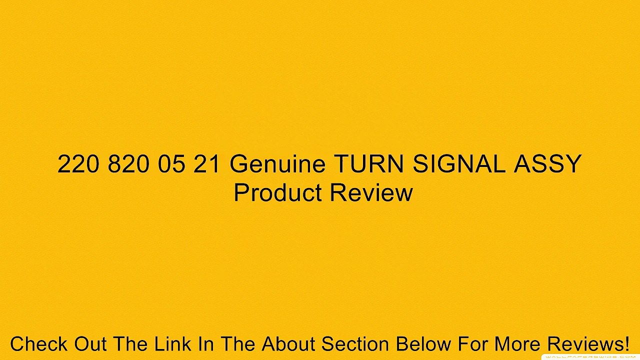 220 820 05 21 Genuine TURN SIGNAL ASSY Review