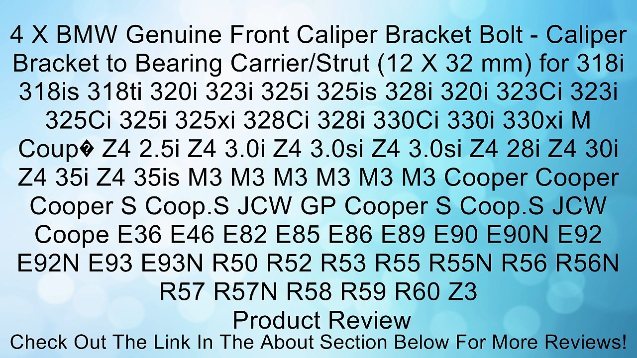 4 X BMW Genuine Front Caliper Bracket Bolt - Caliper Bracket to Bearing Carrier/Strut (12 X 32 mm) for 318i 318is 318ti 320i 323i 325i 325is 328i 320i 323Ci 323i 325Ci 325i 325xi 328Ci 328i 330Ci 330i 330xi M Coup� Z4 2.5i Z4 3.0i Z4 3.0si Z4 3.0si Z4 28i