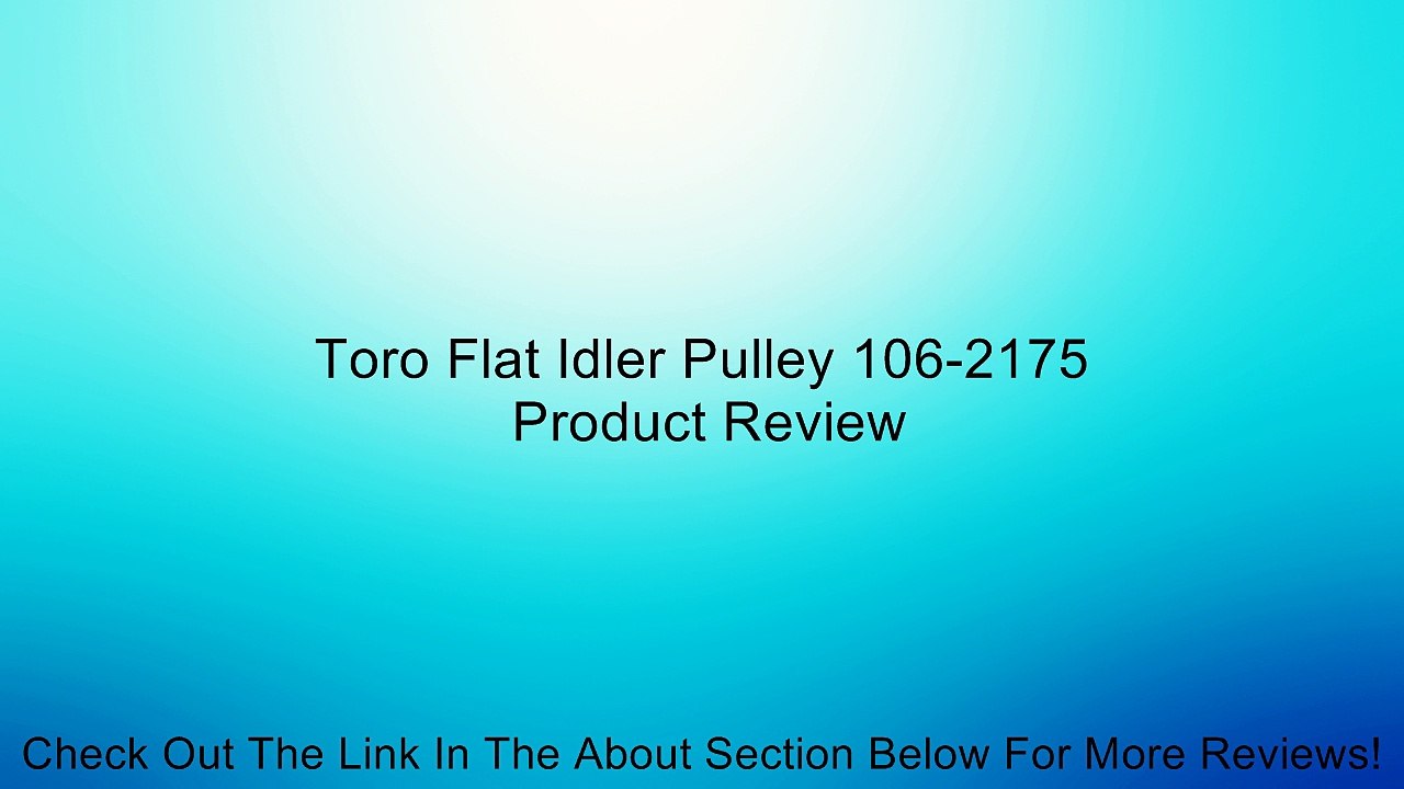 Toro Flat Idler Pulley 106-2175 Review