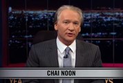 Real Time With Bill Maher_ New Rule - Chai Noon (HBO)