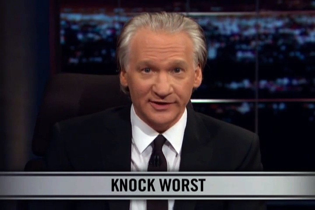 Real Time With Bill Maher_ New Rule - Knock Worst (HBO)