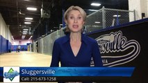 Sluggersville Indoor Batting Cages Philadelphia         Great         5 Star Review by Maureen D.