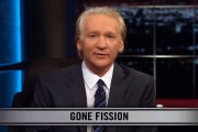 Real Time With Bill Maher_ New Rule - Gone Fission (HBO)