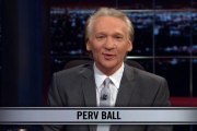 Real Time With Bill Maher_ New Rule - Perv Ball (HBO)