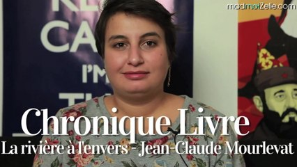 La rivière à l'envers ( Jean-Claude Mourlevat ) - Chronique Livre #9