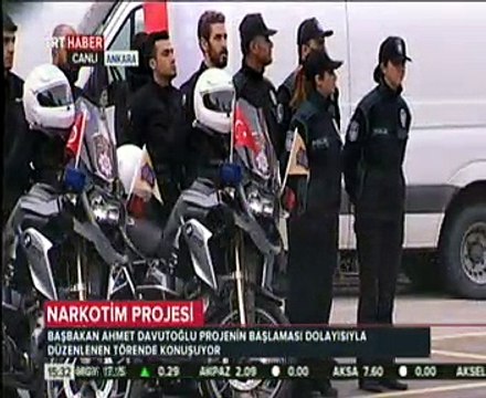 Türkiye Cumhuriyeti Başbakanı Sayın Prof.Dr.Ahmet DAVUTOĞLU'nun Uyuşturucu ile Mücadele Acil Eylem Planı Narkotim' Açılış Töreni Konuşması.