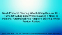 Nardi-Personal Steering Wheel Airbag Resistor Kit - Turns Off Airbag Light When Installing a Nardi or Personal Aftermarket Hub Adapter / Steering Wheel Review