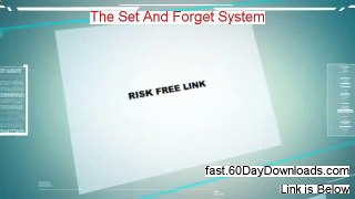 Set And Forget System Review - Set And Forget System