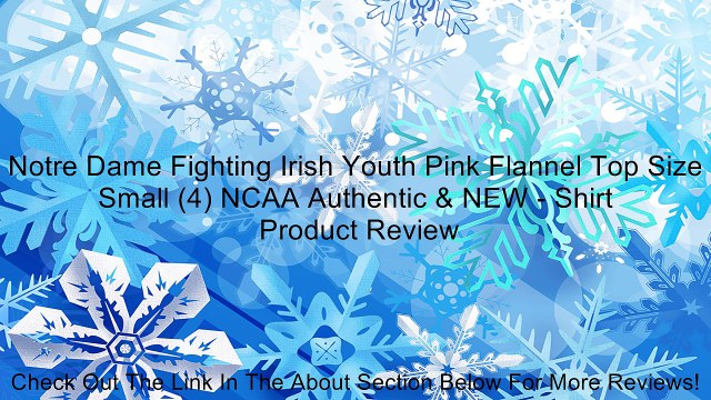 Notre Dame Fighting Irish Youth Pink Flannel Top Size Small (4) NCAA Authentic & NEW - Shirt Review