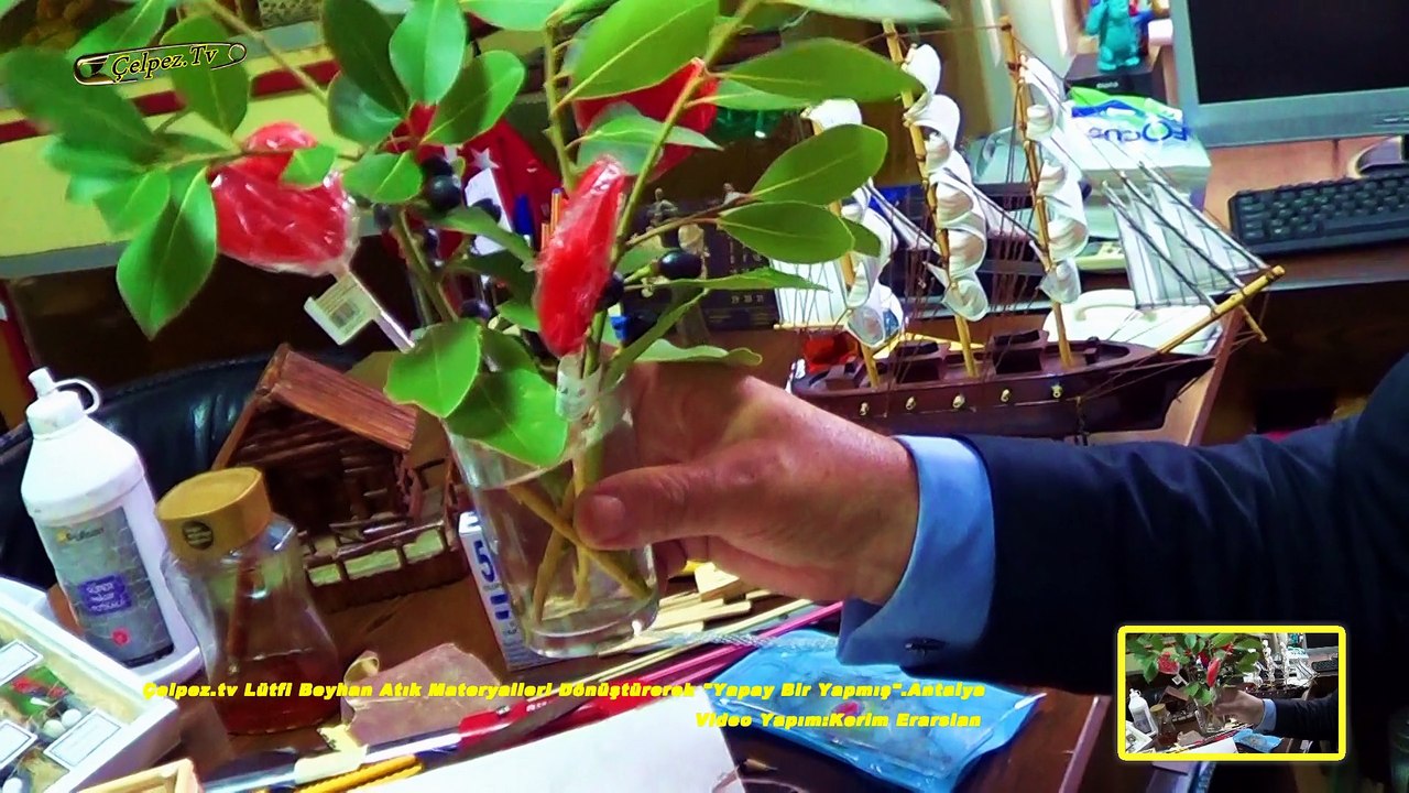 Çelpez.tv Lütfi Beyhan Atık Materyalleri Dönüştürerek "Yapay Bir Çiçek Yapmış".Antalya