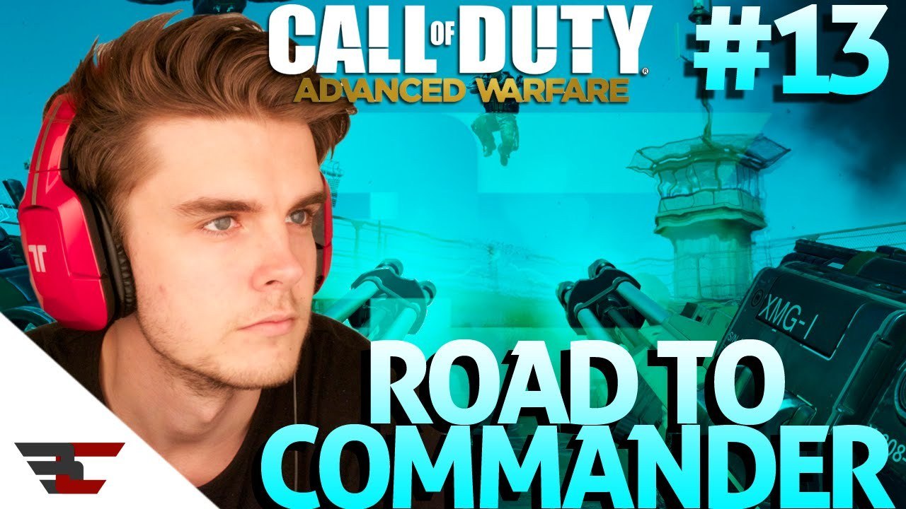 Advanced Warfare Road To Commander "Why Always The End" - Episode #13