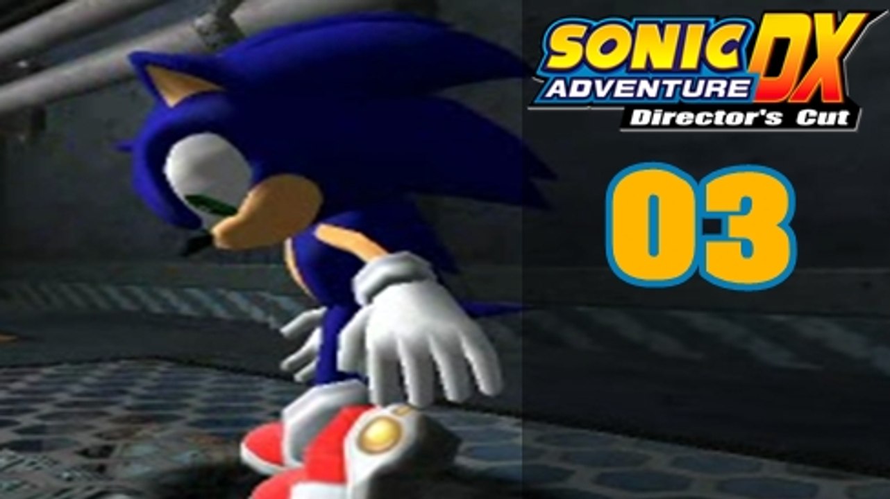Lets Play - Sonic Advanture DX [03]