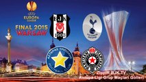 2014-15 Sezonu Beşiktaş'ın Avrupa Ligi Grup Maçları Tüm Golleri.