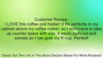 NIFTY COFFEE POD CABINET SWIVEL STORAGE SYSTEM-HOLDS 32 KEURIG K-CUP PACKS Review