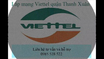 Viettel quận Thanh Xuân - Lắp mạng internet Viettel quận Thanh Xuân