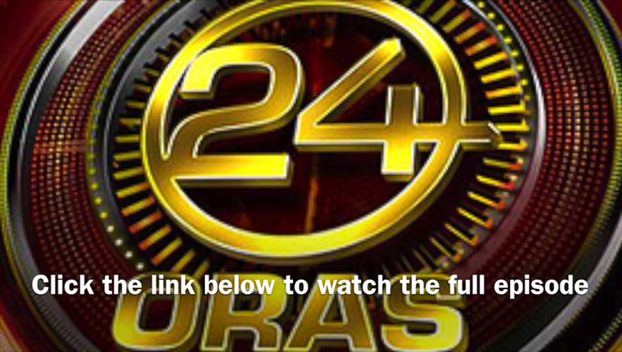 24 Oras - December 12 2014