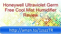 Honeywell Ultraviolet Germ Free Cool Mist Humidifier Review