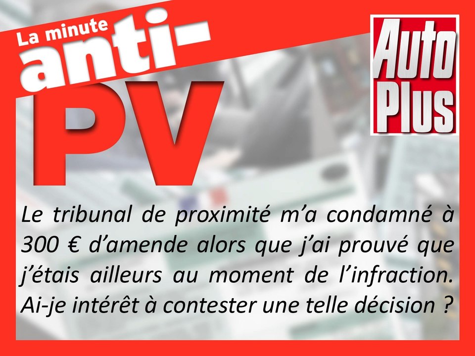 300€ d’amende alors que je n’étais pas au volant ! Contestable ?