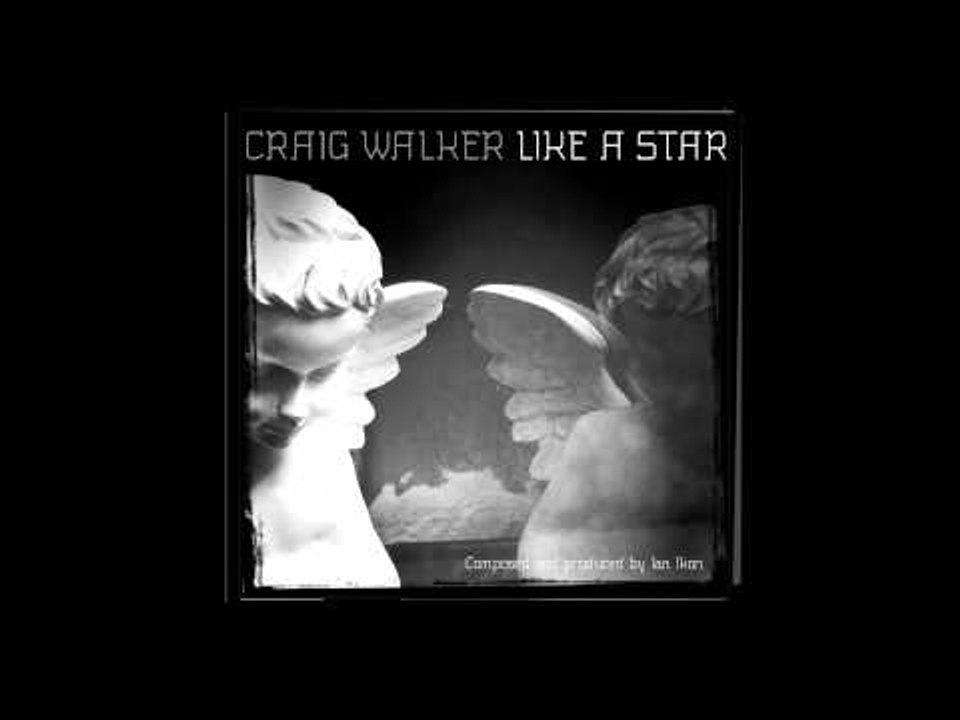 Craig Walker - Like a star - Official Audio Release