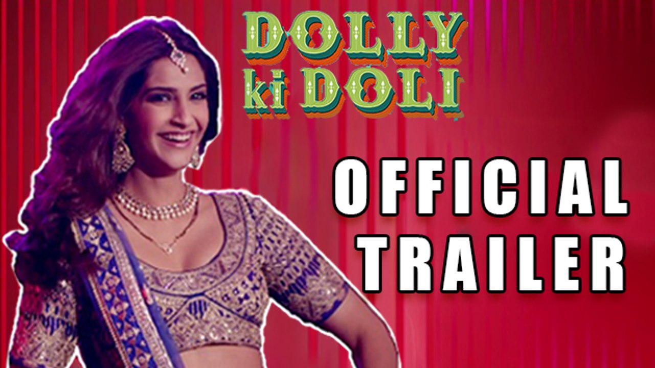 Dolly Ki Doli Official Trailer REVIEW | Sonam Kapoor | Rajkumar Rao, Pulkit Samrat & Varun Sharma