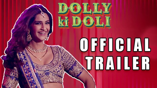 Dolly Ki Doli Official Trailer REVIEW | Sonam Kapoor | Rajkumar Rao, Pulkit Samrat & Varun Sharma