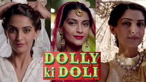 Dolly Ki Doli Official Trailer Out | Sonam Kapoor, Rajkumar Rao, Pulkit Samrat| Review