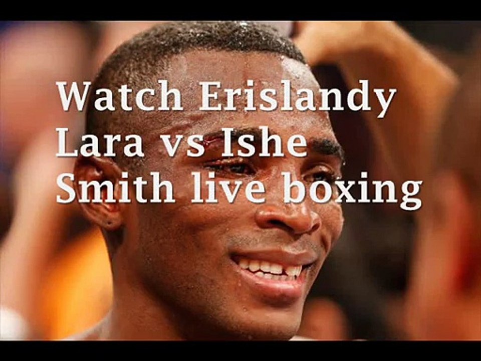 live Smith vs Lara on web