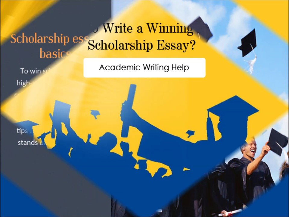 Killer Tips to Write a Scholarship Essay -- MBA Academic Writing Help
