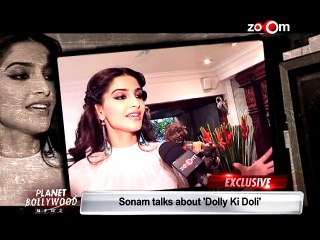 Sonam Kapoor talks about 'Dolly ki Doli'