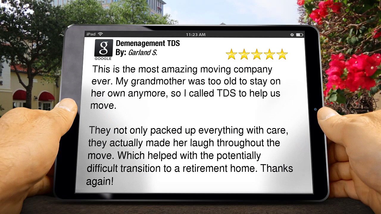 Demenagement TDS  Montreal Commentaire 5 étoile incroyable